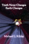 Truth Never Changes: Earth Changes